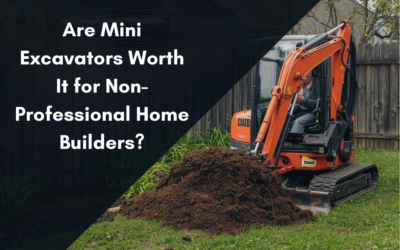 Are Mini Excavators Worth It for Non-Professional Home Builders?